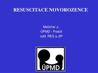 RESUSCITACE NOVOROZENCE