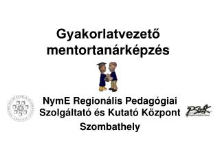 Gyakorlatvezető mentortanárképzés