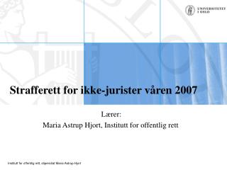 Strafferett for ikke-jurister våren 2007