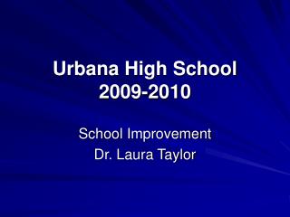 Urbana High School 2009-2010