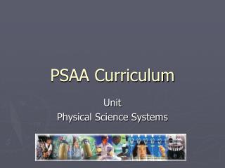 PSAA Curriculum