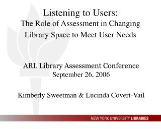 Listening to Users: The Role of Assessment in Changing Library Space to Meet User Needs