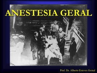 ANESTESIA GERAL