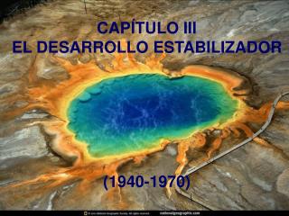 CAPÍTULO III EL DESARROLLO ESTABILIZADOR (1940-1970)