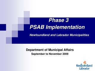 Phase 3 			PSAB Implementation Newfoundland and Labrador Municipalities