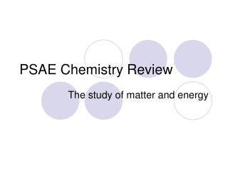 PSAE Chemistry Review