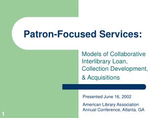 Patron-Focused Services: