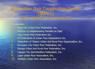 Bicol Urban Poor Coordinating Council [BUPCC] C/O St. Raphael’s Parish Legazpi City