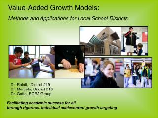 Value-Added Growth Models: Methods and Applications for Local School Districts