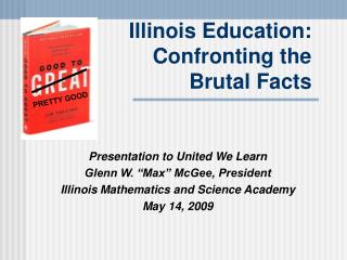 Illinois Education: Confronting the Brutal Facts