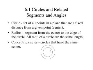 6.1 Circles and Related Segments and Angles