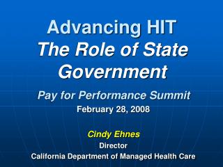 Advancing HIT The Role of State Government