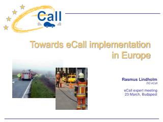 Rasmus Lindholm DG eCall eCall expert meeting 23 March, Budapest