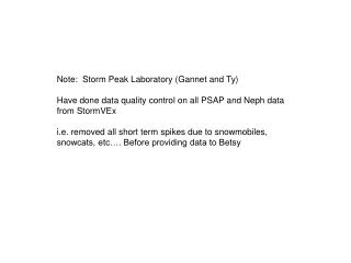 Note: Storm Peak Laboratory (Gannet and Ty)