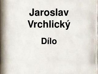 Jaroslav Vrchlický