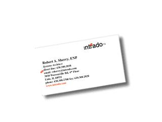 Robert A. Sherry, ENP Systems Architect direct line: 630.300.2838 email: rsherry@intrado