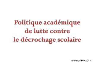 Politique académique de lutte contre le décrochage scolaire