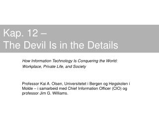 Kap. 12 – The Devil Is in the Details