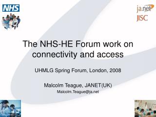 The NHS-HE Forum work on connectivity and access