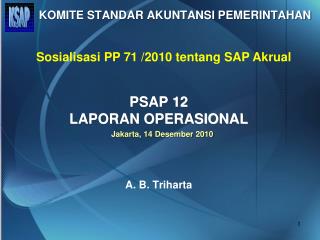 PSAP 12 LAPORAN OPERASIONAL A. B. Triharta