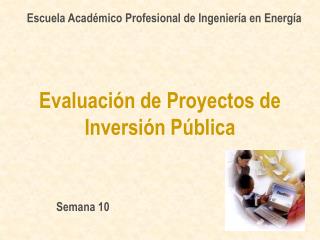 Evaluación de Proyectos de Inversión Pública