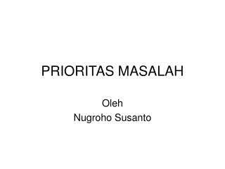 PRIORITAS MASALAH