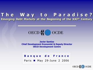 The Way to Paradise? Emerging Debt Markets at the Beginning of the XXI th Century