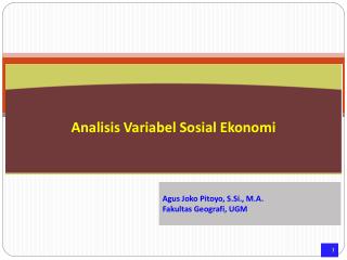 Agus Joko Pitoyo, S.Si., M.A. Fakultas Geografi, UGM