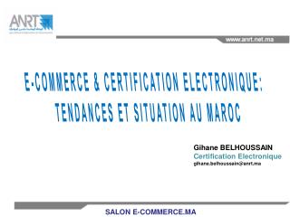 E-COMMERCE &amp; CERTIFICATION ELECTRONIQUE: TENDANCES ET SITUATION AU MAROC