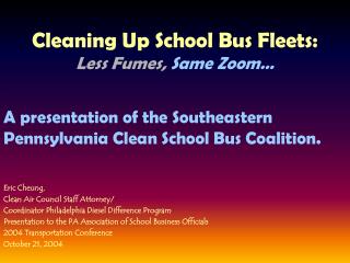 Cleaning Up School Bus Fleets: Less Fumes, Same Zoom…