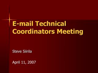 E-mail Technical Coordinators Meeting