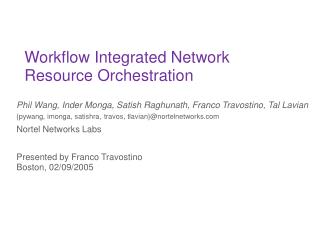 Workflow Integrated Network Resource Orchestration