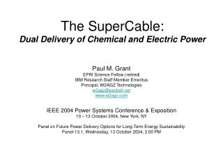 The SuperCable: Dual Delivery of Chemical and Electric Power