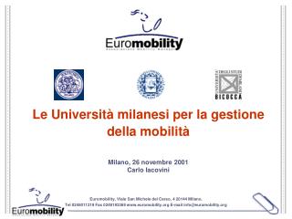 Euromobility, Viale San Michele del Carso, 4 20144 Milano.