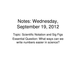Notes: Wednesday, September 19, 2012