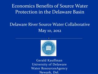 Gerald Kauffman University of Delaware Water ResourcesAgency Newark, Del.