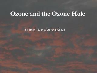 Ozone and the Ozone Hole