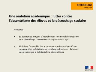 Une ambition académique : lutter contre l’absentéisme des élèves et le décrochage scolaire