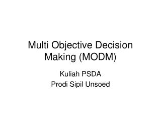 Multi Objective Decision Making (MODM)