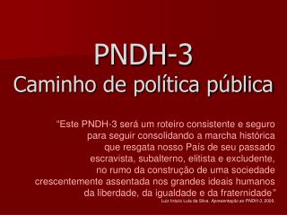 PNDH-3 Caminho de política pública