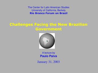 The Center for Latin American Studies University of California, Berkely