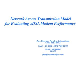 Network Access Transmission Model for Evaluating xDSL Modem Performance