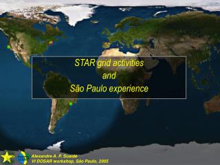 STAR grid activities and São Paulo experience