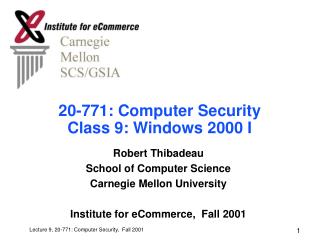 20-771: Computer Security Class 9: Windows 2000 I