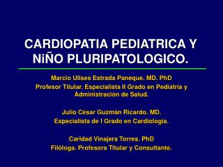 CARDIOPATIA PEDIATRICA Y NiÑO PLURIPATOLOGICO.