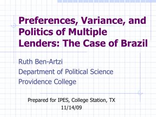 Preferences, Variance, and Politics of Multiple Lenders: The Case of Brazil