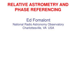 RELATIVE ASTROMETRY AND PHASE REFERENCING