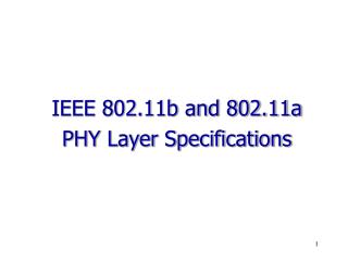 IEEE 802.11b and 802.11a PHY Layer Specifications
