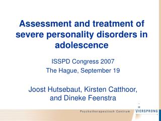 Assessment and treatment of severe personality disorders in adolescence