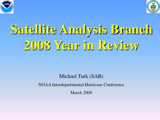 Satellite Analysis Branch 2008 Year in Review